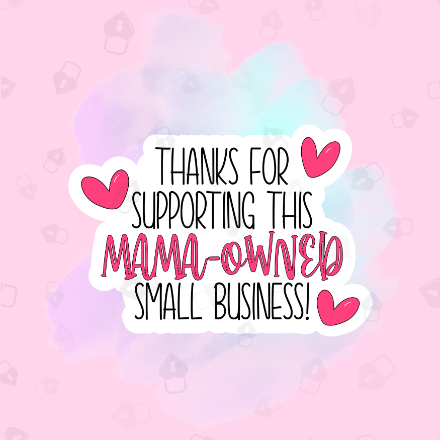 Mama Owned Business Packaging Stickers